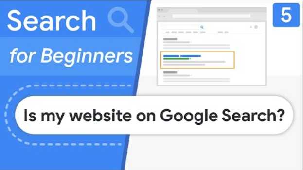 Video Is my website showing in Google Search? | Search for Beginners Ep 5 em Portuguese