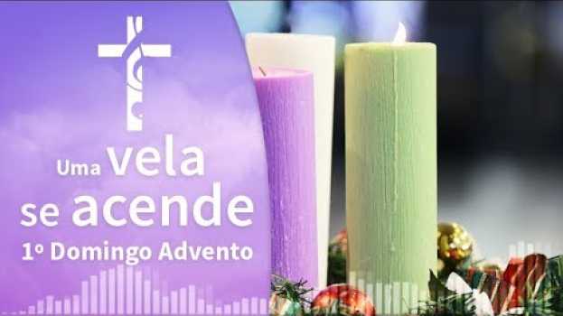 Video Uma vela se acende - 1º Domingo Advento en Español
