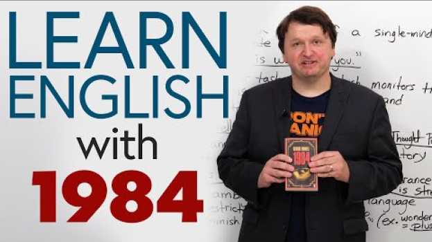 Video Learn English with George Orwell’s 1984 em Portuguese