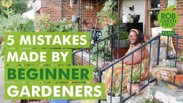 Video 5 Mistakes Commonly Made By Beginner Gardeners in Deutsch