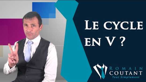 Video Qu'est-ce que le cycle en V ? en Español