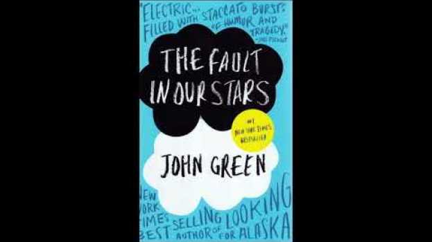 Video The Fault in Our Stars by John Green summarized in Deutsch