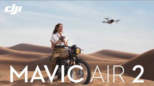 Video DJI - This Is Mavic Air 2 en français
