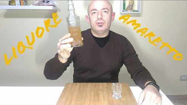 Видео Liquore Amaretto Fatto in casa Videoricetta на русском