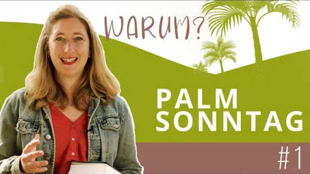Video #01 Palmsonntag | Die Wahrheit von Ostern en Español