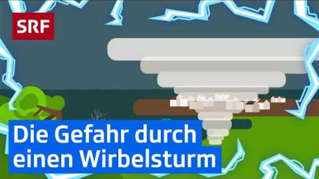 Video Wie entsteht ein Wirbelsturm? | Erklärvideos für Kinder | SRF Kids – Kindervideos in Deutsch