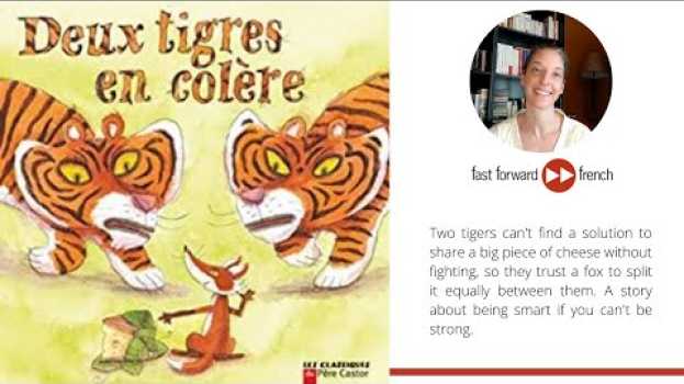 Video FFF Lecture "Deux tigres en colère" em Portuguese
