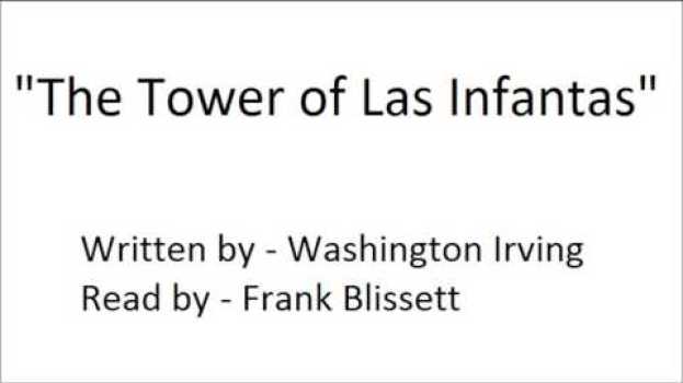 Video "The Tower of Las Infantas" by Washington Irving (1832) in English