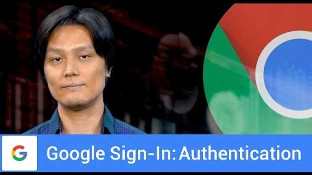 Video Google Sign-In for Websites: Authentication with backends in English