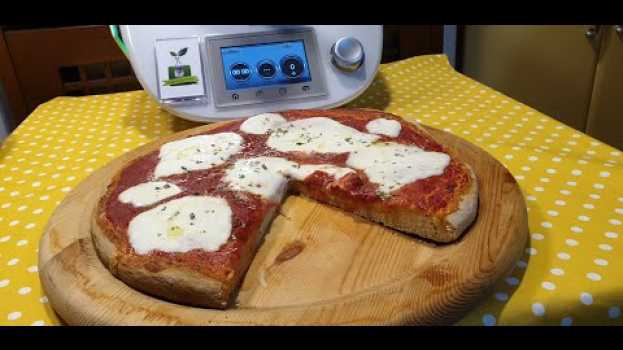 Video Pizza senza lievito veloce pronta in un ora per bimby TM6 TM5 TM31 em Portuguese