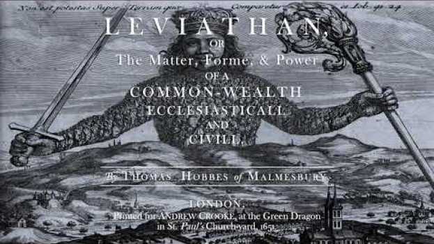 Video Hobbes, Leviathan, Ch. 3: Of the Consequence or Trayne of Imaginations su italiano