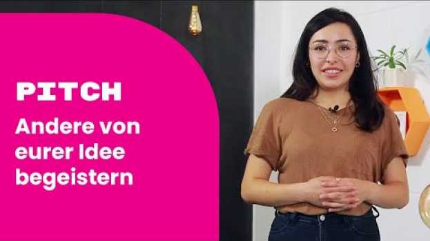Video Pitching - andere von eurer Idee begeistern in Deutsch