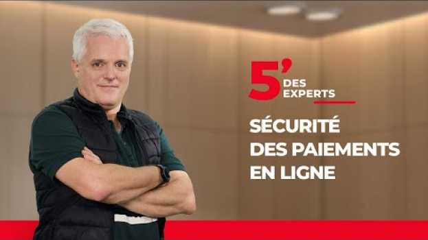 Video Sécurité paiements en ligne | Le 5' des Experts - Société Générale in English