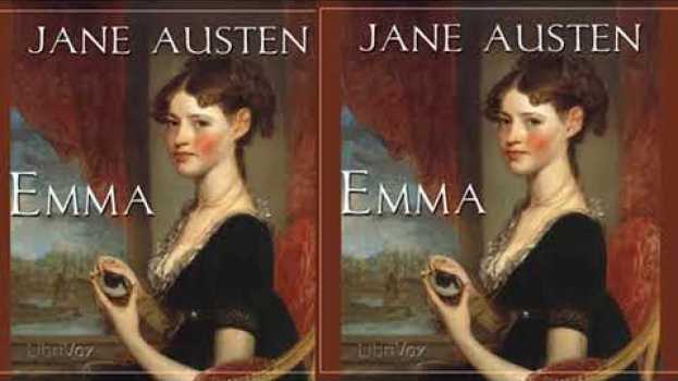 Video Emma Audioboook Chapter 15 | Audiobooks Youtube Free | Emma by Jane Austen ( volume 1 chapter 15 ) su italiano