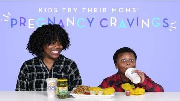 Video Kids Try Their Moms' Pregnancy Cravings | Kids Try | HiHo Kids in English