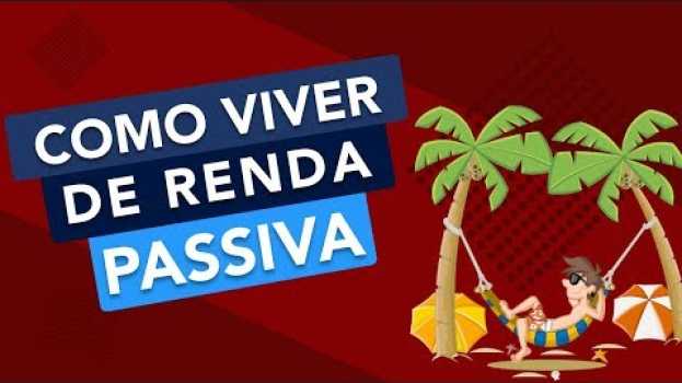Video 2 OPÇÕES para VIVER DE RENDA PASSIVA (Monte a sua CARTEIRA assim) em Portuguese