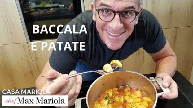 Video BACCALA E PATATE - FACILE - video ricetta di Chef Max Mariola in English