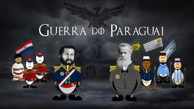 Video Histórias do Brasil - A Guerra do Paraguai in Deutsch