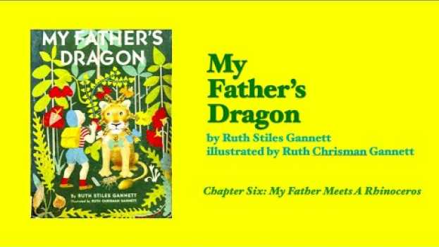 Video CHAPTER BOOK READ ALOUD: My Father's Dragon, Chapter 6 na Polish