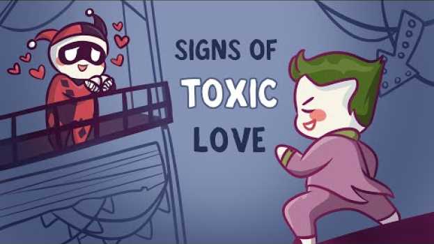Video 7 Signs Someone "Loves" You, But It's Toxic en français