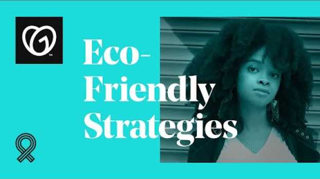 Video The Importance of Being an Eco-Conscious Brand in 2021 | GoDaddy su italiano