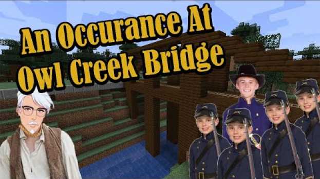 Video Greatest American Short Story | An Occurrence at Owl Creek Bridge em Portuguese