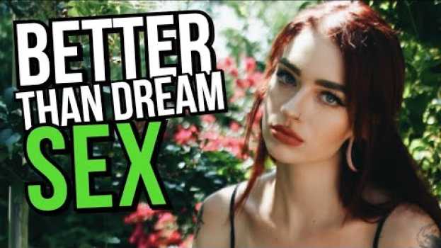 Video THIS Feels BETTER Than Lucid Dream Sex (But Nobody Does It) en Español
