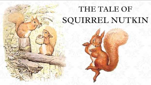 Видео The Tale of Squirrel Nutkin | Beatrix Potter | Illustrated Audiobook на русском