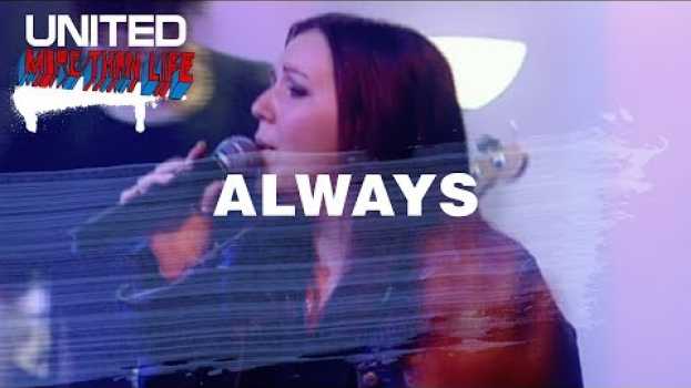 Video Always - Hillsong UNITED - More Than Life em Portuguese