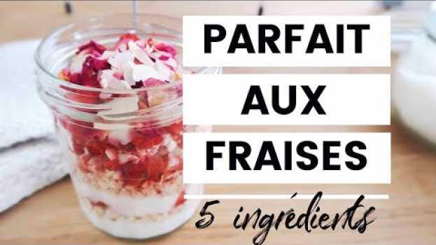 Video Profitons des fraises de saison: "PARFAIT" VEGAN fait en 5 minutes!! | #milenandco in Deutsch