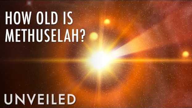 Video Is This Star Older Than the Universe? | Unveiled su italiano