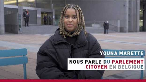 Видео Youna Marette nous parle du Parlement Citoyen en Belgique на русском