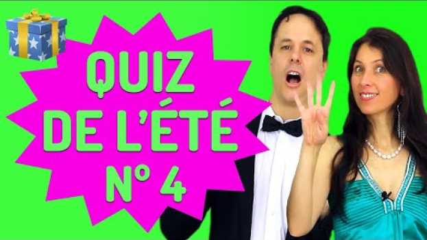 Video Le Grand Quiz de l’Été Nº 4 (Exercices de français) su italiano