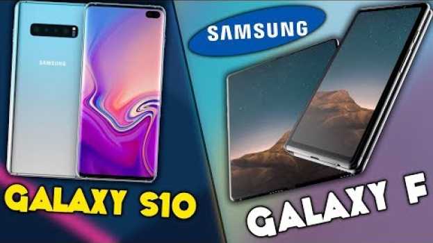 Video Samsung Galaxy S10 & Galaxy F (Pieghevole) - TUTTI i Dettagli! in English