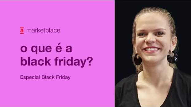 Video O que é Black Friday e qual sua importância? #1 su italiano