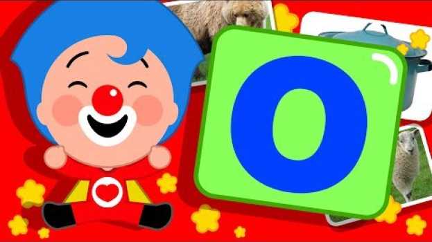 Video Letra O  | Gira y Aprende Palabras con Plim Plim | Infantil 4K Ultra HD em Portuguese