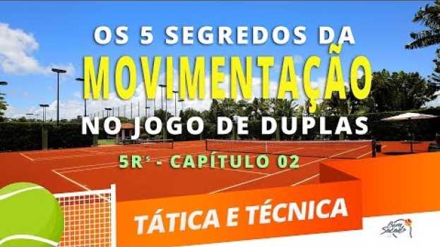 Video 5 segredos sobre movimentação - 5Rs-Jogo de duplas - Capítulo 2- Blog Bem Sacado em Portuguese