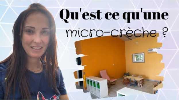 Video Qu'est ce qu'une micro crèche ? in English