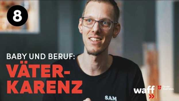 Video Karenz gibt‘s auch für Väter│Baby und Beruf in Deutsch