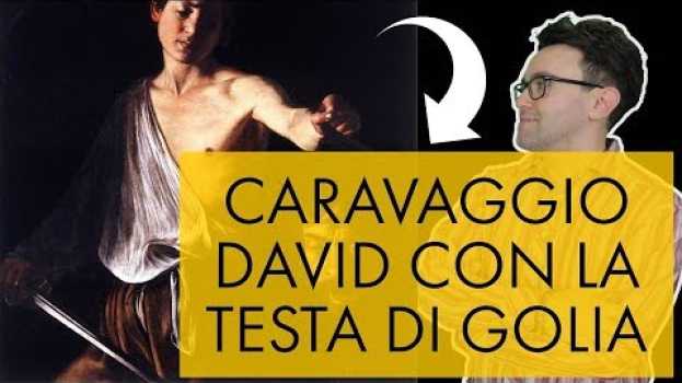 Video Caravaggio - David con la testa di Golia in English