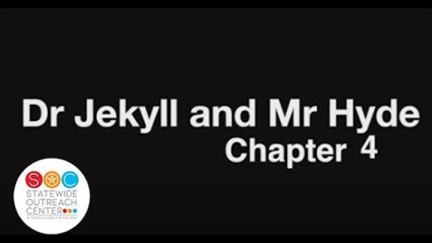 Video Dr. Jekyll and Mr. Hyde - Ch4 su italiano