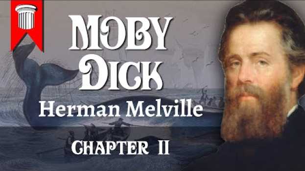 Video Moby Dick by Herman Melville Chapter II - The Carpet-bag em Portuguese