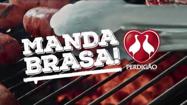 Video Perdigão Na Brasa - Se tem futebol, #MandaBrasa en Español
