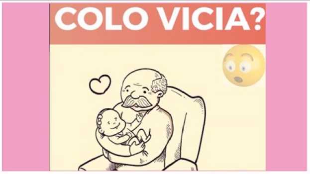 Video Colo Vicia o Bebê? - Deve ficar com o Bebê no colo? su italiano