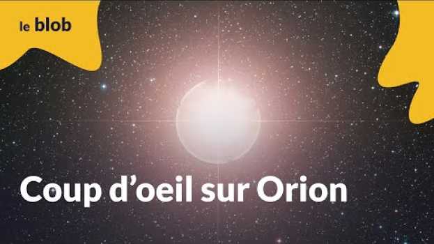 Video Ciel ! Coup d'œil sur Orion em Portuguese