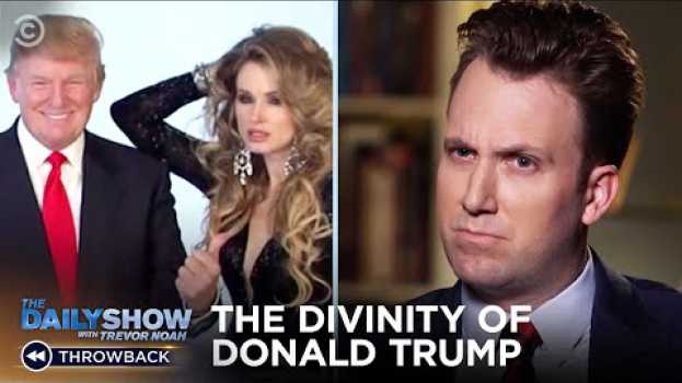 Video How Holy Is Donald Trump? | The Daily Show en français