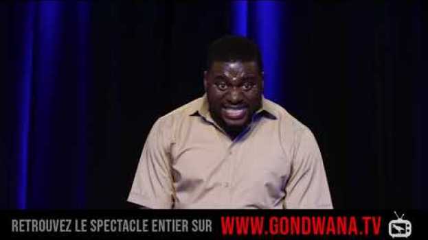 Video www.gondwana.tv - One-man show - Joël - Moi Monsieur ! - Extrait #4 su italiano