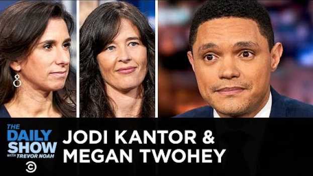 Video Jodi Kantor & Megan Twohey - “She Said” & Breaking the Harvey Weinstein Story | The Daily Show em Portuguese