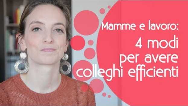 Video Mamme e lavoro, 4 MODI per avere colleghi EFFICIENTI e SODDISFATTI (e tornare dai figli SERENE) na Polish