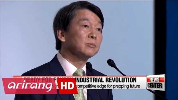 Video Ahn stresses competitive edge in tackling fourth industrial revolution in Deutsch